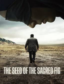 فيلم فيلم The Seed of the Sacred Fig 2024 مترجم 2024