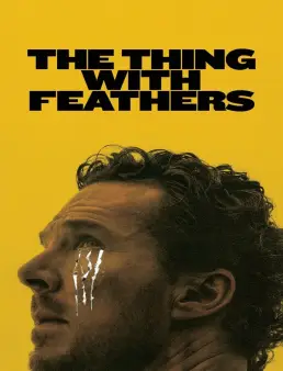 فيلم فيلم The Thing with Feathers 2025 مترجم 2025