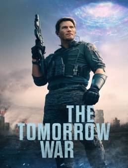 فيلم فيلم The Tomorrow War 2021 مترجم 2021