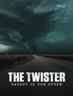 فيلم فيلم The Twister: Caught in the Storm 2025 مترجم 2025