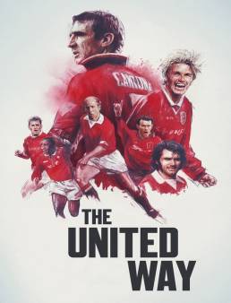 فيلم فيلم The United Way 2021 مترجم 2021