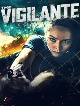 فيلم فيلم The Vigilante 2023 مترجم 2023