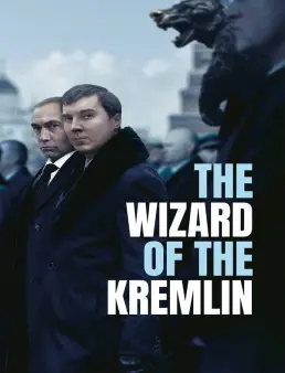 فيلم فيلم The Wizard of the Kremlin 2026 مترجم 2026