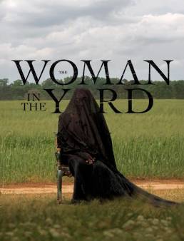 فيلم فيلم The Woman in the Yard 2025 مترجم 2025