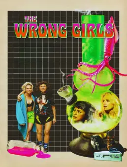 فيلم فيلم The Wrong Girls 2026 مترجم | الفتيات الخطأ 2026