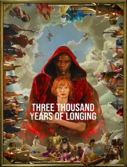 فيلم فيلم Three Thousand Years of Longing 2022 مترجم 2022