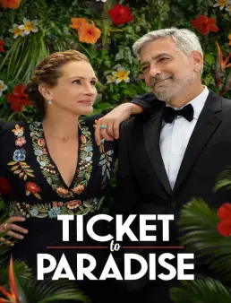 فيلم فيلم Ticket to Paradise 2022 مترجم 2022