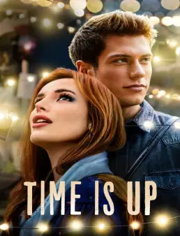 فيلم فيلم انتهى الوقت Time Is Up 2021 مترجم 2021