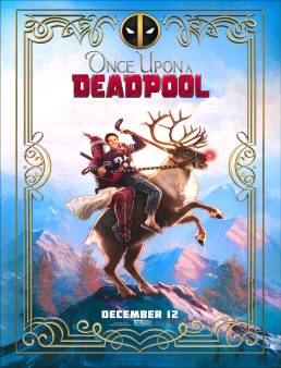 فيلم فيلم Once Upon A Deadpool 2018 مترجم 2018