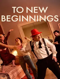 فيلم To New Beginnings 2025 مترجم