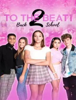 فيلم فيلم To the Beat! Back 2 School 2020 مترجم 2020
