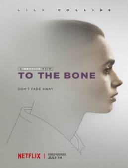 فيلم فيلم To the Bone مترجم 2017