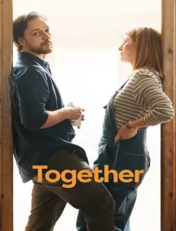 فيلم فيلم Together 2021 مترجم 2021