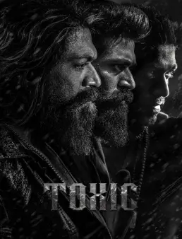 فيلم فيلم Toxic: A Fairy Tale for Grown-ups 2026 مترجم 2026
