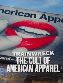 فيلم Trainwreck: The Cult of American Apparel 2025 مترجم