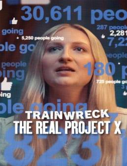 فيلم Trainwreck: The Real Project X 2025 مترجم