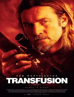 فيلم فيلم Transfusion 2023 مترجم 2023