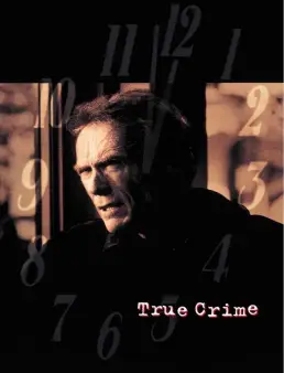 فيلم فيلم True Crime 1999 مترجم كامل اون لاين 1999