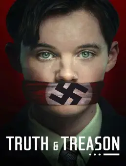 فيلم فيلم Truth &amp; Treason 2025 مترجم 2025