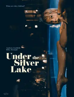 فيلم فيلم Under the Silver Lake 2018 مترجم 2018