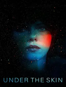 فيلم فيلم Under the Skin 2014 مترجم 2014