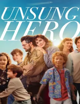 فيلم فيلم Unsung Hero 2024 مترجم 2024