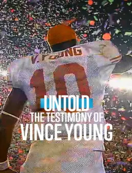فيلم فيلم Untold: The Testimony of Vince Young 2026 مترجم 2026