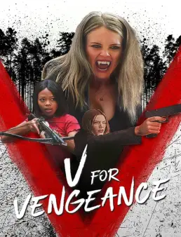 فيلم فيلم V for Vengeance 2022 مترجم 2022