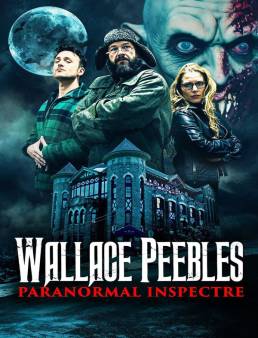 فيلم فيلم Wallace Peebles Paranormal Inspectre 2025 مترجم 2025