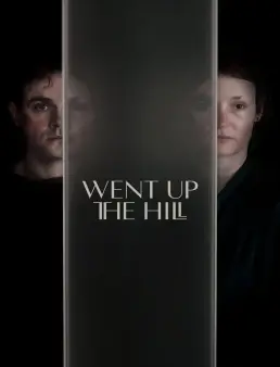 فيلم Went Up the Hill 2025 مترجم