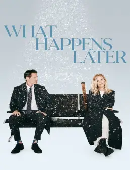 فيلم فيلم What Happens Later 2023 مترجم 2023