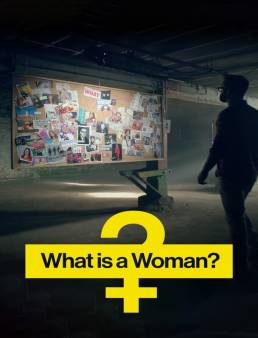 فيلم فيلم What Is a Woman? 2022 مترجم 2022