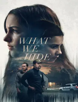 فيلم فيلم What We Hide 2025 مترجم 2025