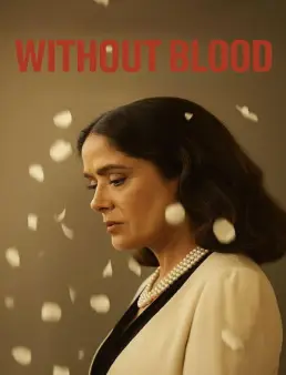 فيلم Without Blood 2025 مترجم | بلا دماء