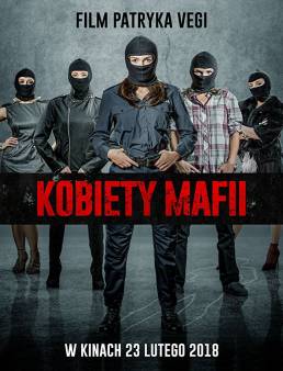 فيلم فيلم Women of Mafia 2018 مترجم 2018