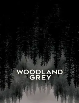 فيلم فيلم Woodland Grey 2021 مترجم 2021