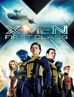 فيلم فيلم X-Men: First Class 2011 مترجم 2011