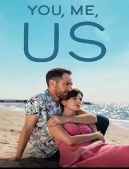 بوستر فيلم You, Me, Us 2026 مترجم | أنت وأنا ونحن