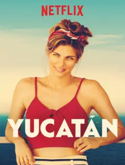 فيلم فيلم Yucatan 2018 مترجم 2018