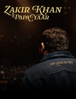 فيلم فيلم Zakir Khan: Papa Yaar 2026 مترجم 2026