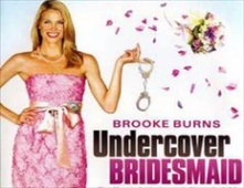 مشاهدة فيلم Undercover Bridesmaid