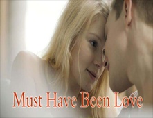 مشاهدة فيلم Must Have Been Love 2012