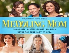 مشاهدة فيلم Meddling Mom مترجم اون لاين